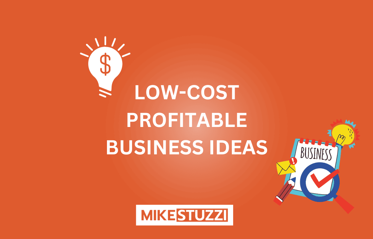 13 Low-Cost Business Ideas with High Profit Potential (Easy to Start)