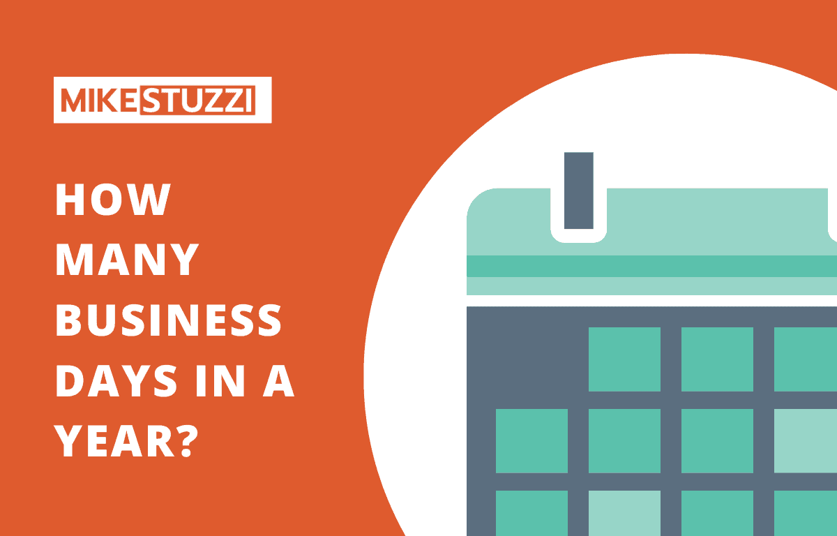 How Many Business Days in a Year? (Business Day Meaning)