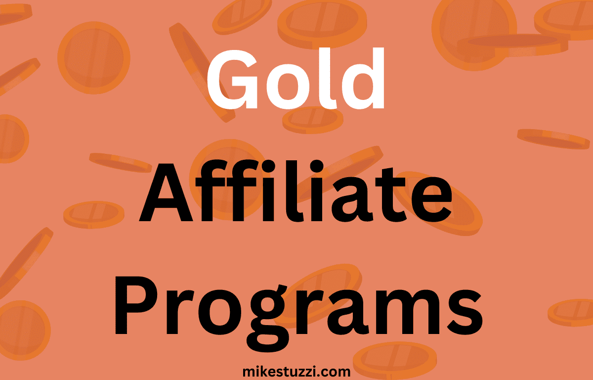7 Best Gold Affiliate Programs (2024)