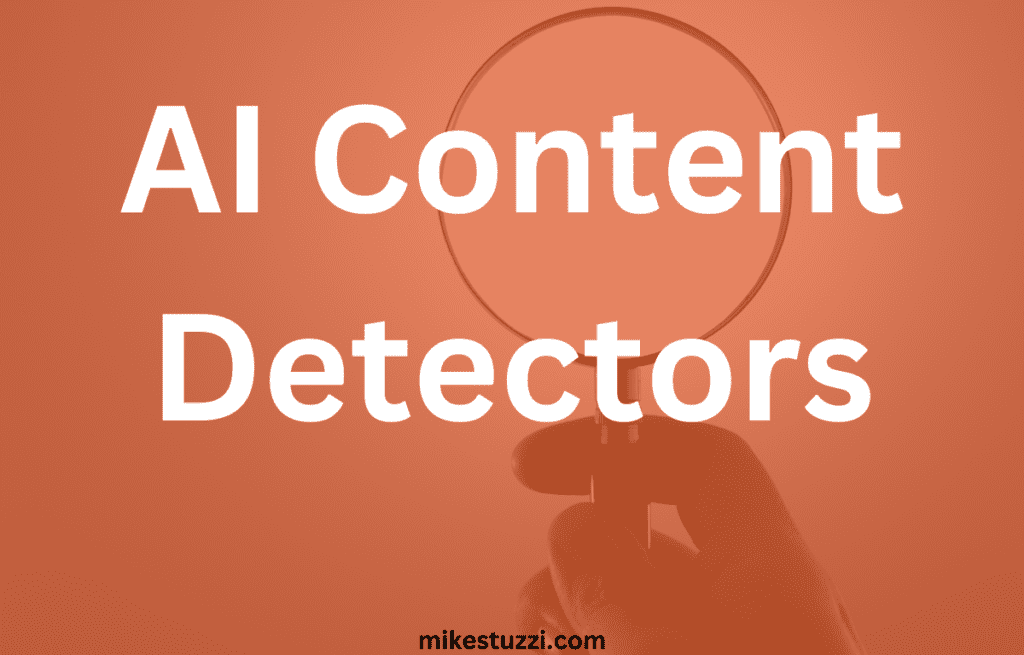 9 Best AI Content Detectors (Detect AI-Written Text) - Mike Stuzzi