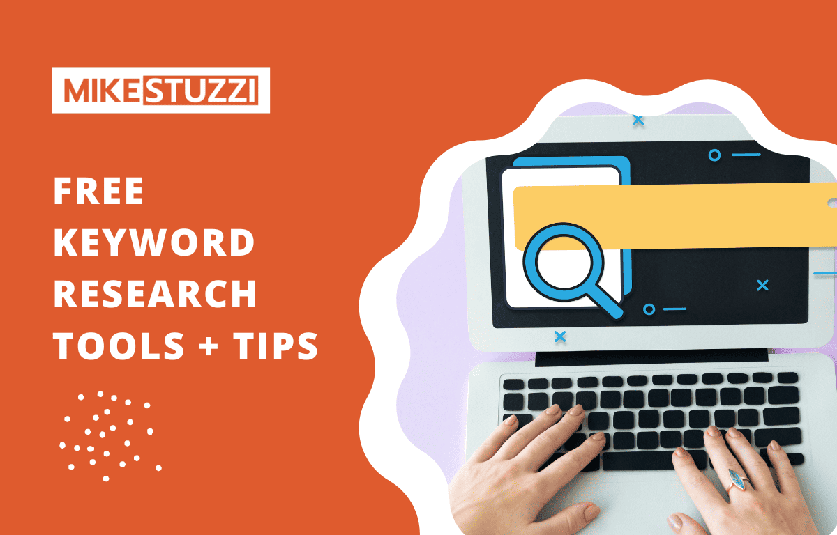 Free Keyword Research Tools + Tips