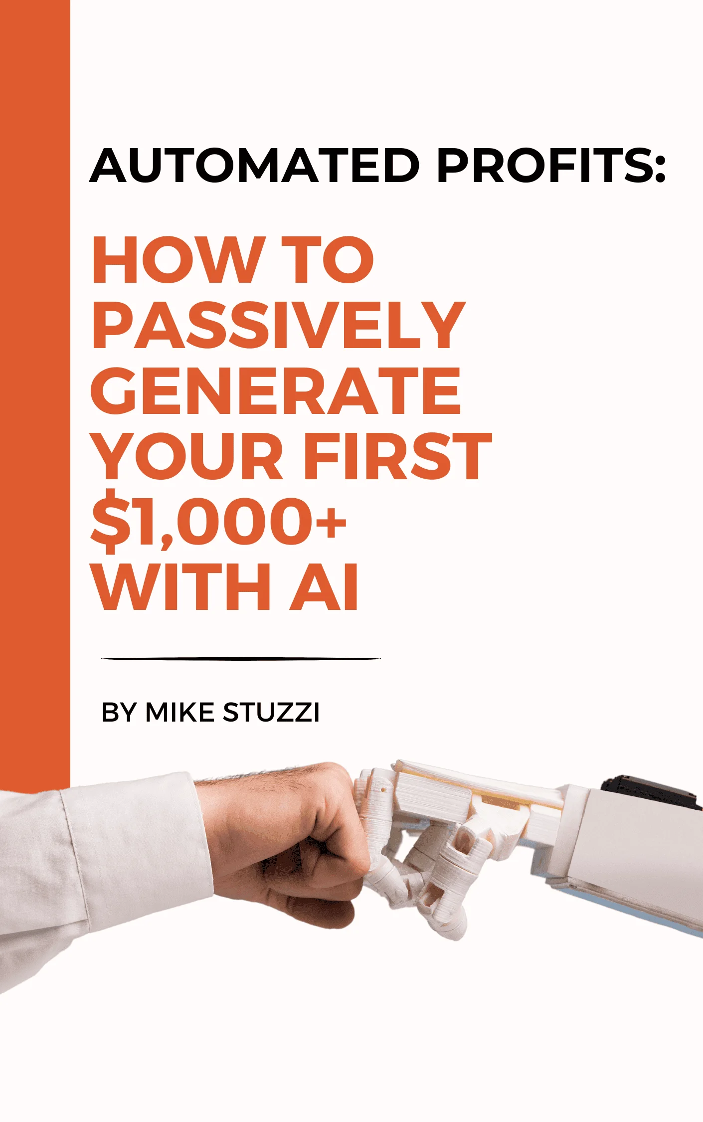 Automated Profits How to Passively Generate Your First $1,000 with AI