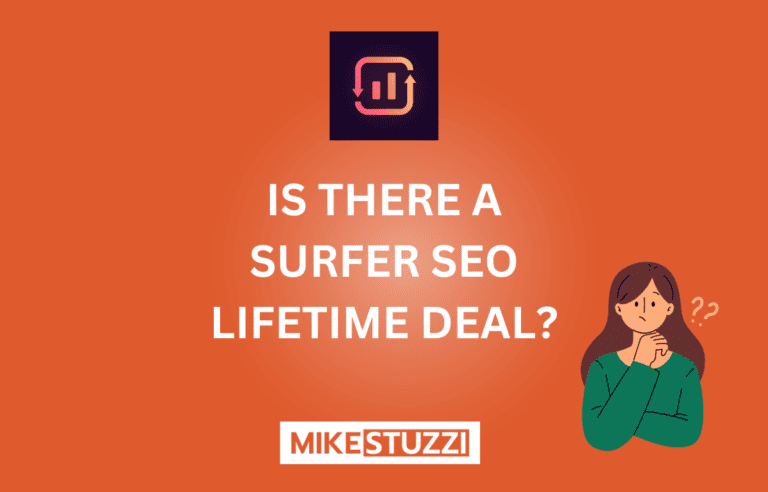Surfer SEO Lifetime Deal: Available or Not in 2024?